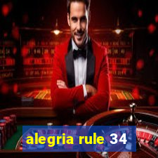 alegria rule 34